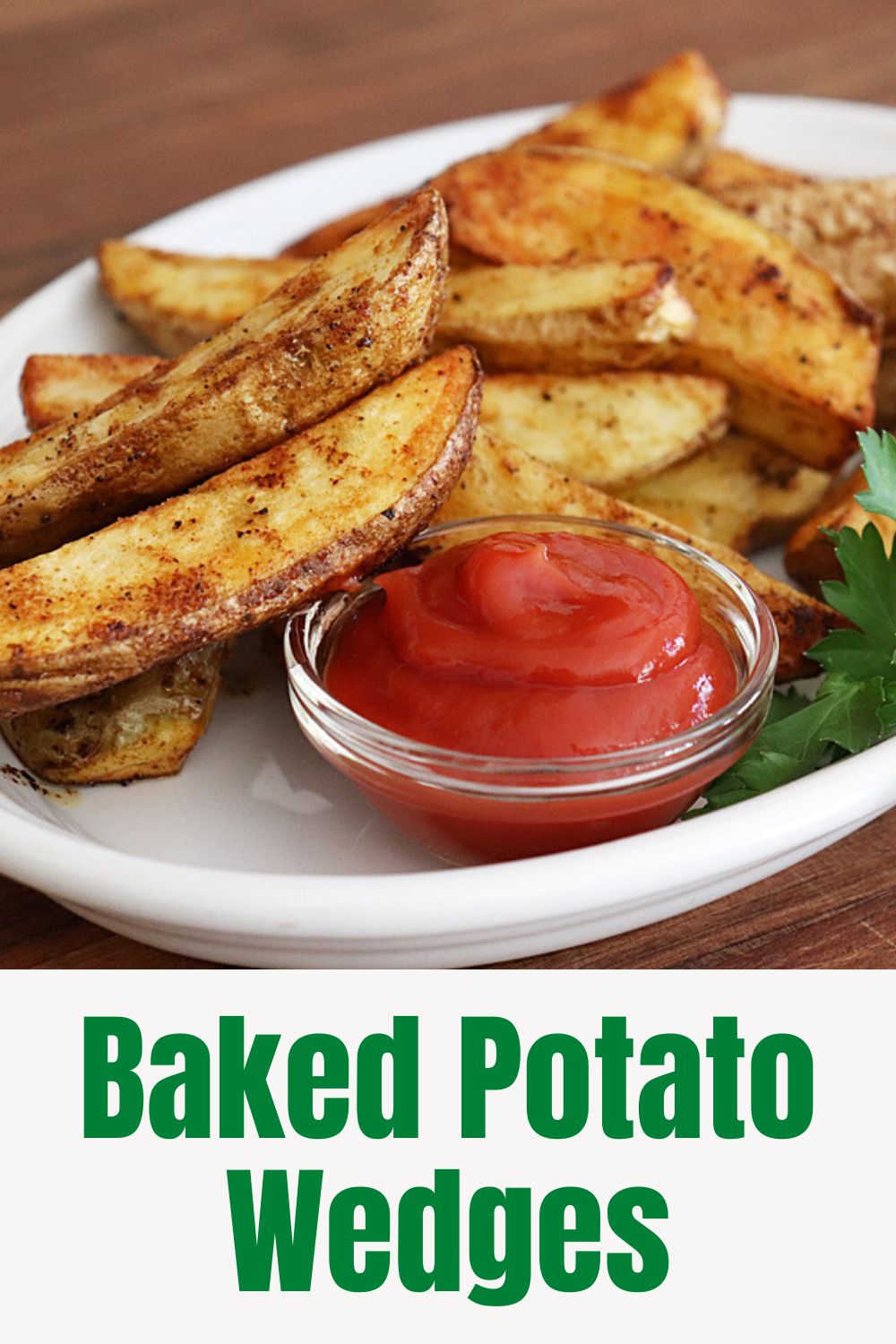PIn for Crispy Baked Potato Wedges